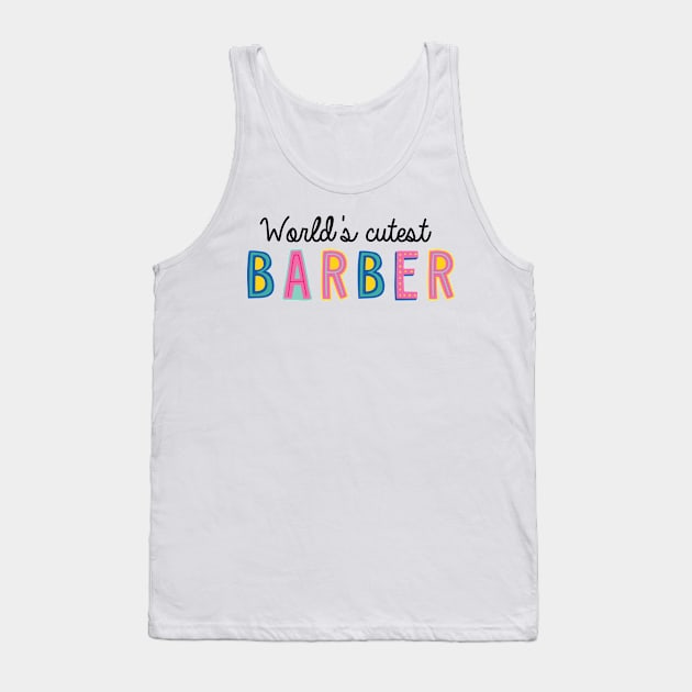 Barber Gifts | World's cutest Barber Tank Top by BetterManufaktur